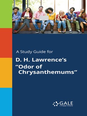 cover image of A Study Guide for D. H. Lawrence's "Odor of Chrysanthemums"